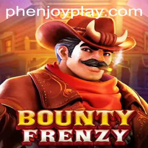 BountyFrenzy: Unraveling the Exciting World of PHENJOY’s Latest Action-Packed Game