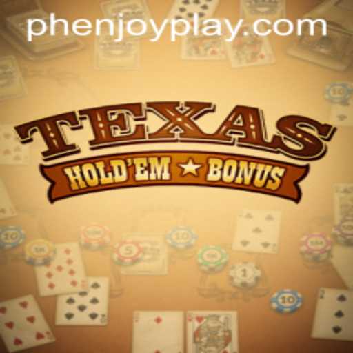 Discover the Thrill of Texas Hold'em Bonus with PHENJOY